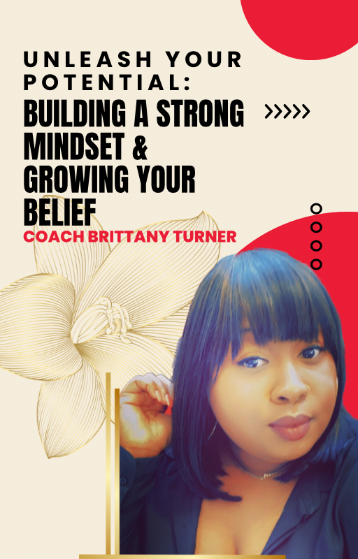 E-Book: Unleash Your Potential: Building a Strong Mindset & Growing Your Belief